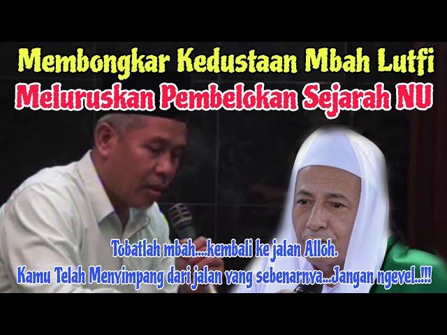 Membongkar Dusta Mbah Lutfi bin Yahya dan Meluruskan Sejarah yang di belokan B*b Lutfi bin yahya