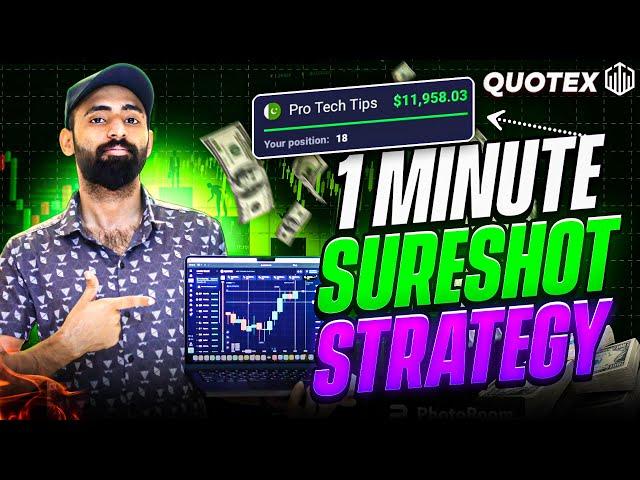 11000$ Profit in Quotex 1 Minute SureShot Strategy || Quotex Trading Strategy