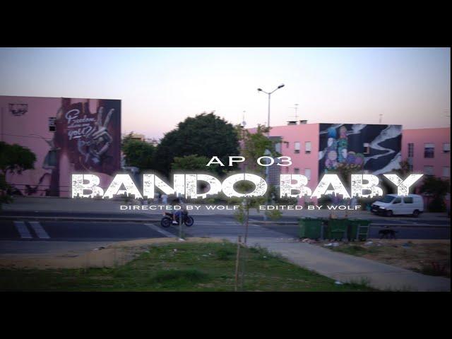 AP 03 - BANDO BABY (clip official)