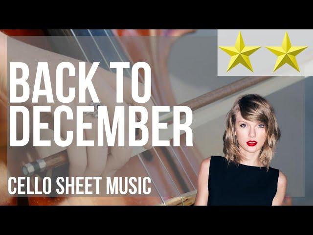 Cello Sheet Music: How to play Back To December by Taylor Swift