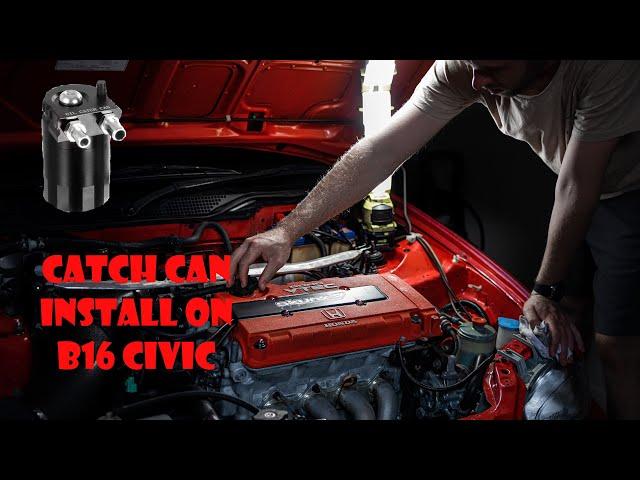 Most Simple Oil Catch Can Install Ever!| Eg Civic B16