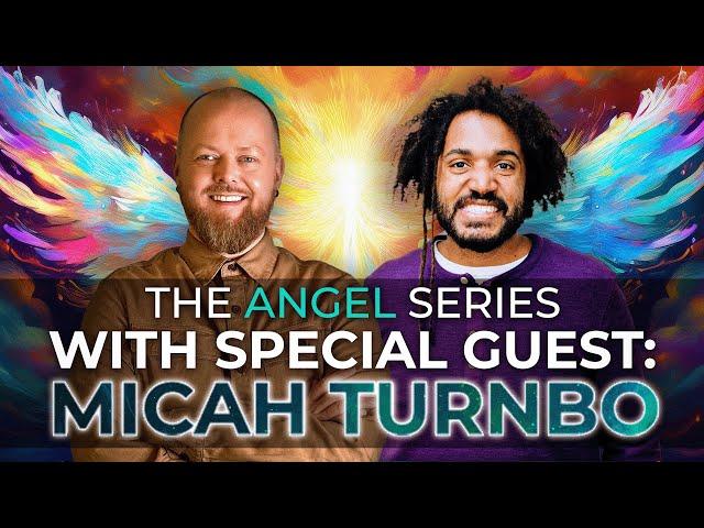 Special Guest: Micah Turnbo - "I SEE ANGELS!" | Justin Paul Abraham