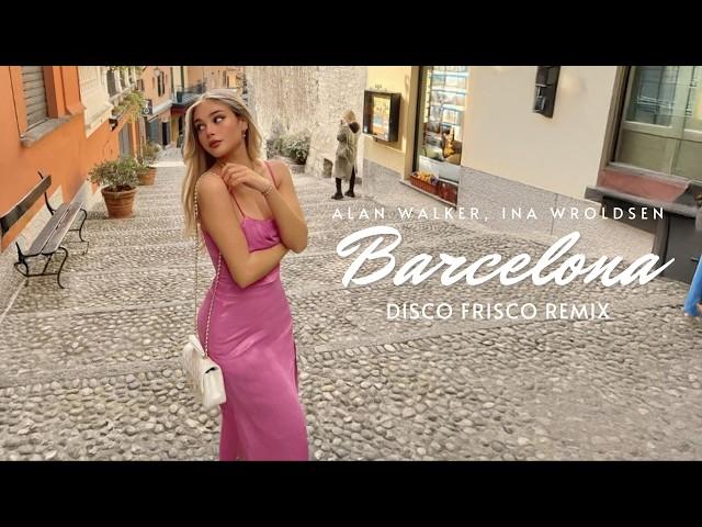 Alan Walker, Ina Wroldsen – Barcelona (Disco Frisco Remix)