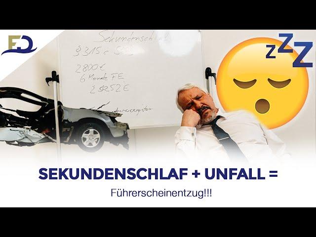 Sekundenschlaf + Unfall = Führerscheinentzug