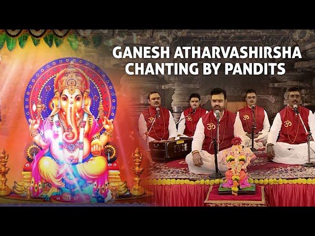 Ganesh Atharvashirsha | Ganapati Atharvashirsha Mantra  by traditional Brahmins