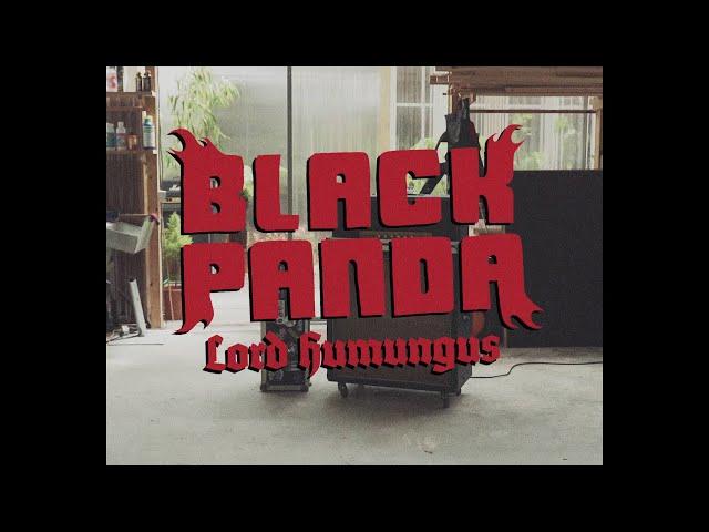 BLACK PANDA - Lord Humungus (OFFICIAL VIDEO)