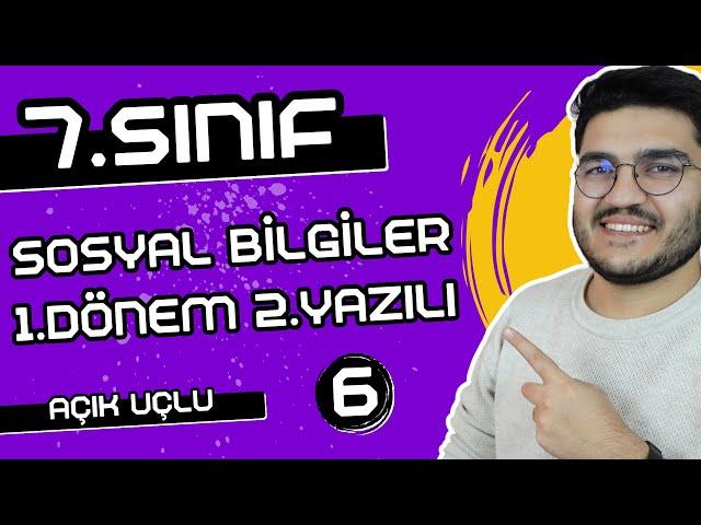 7.Sınıf Sosyal Bilgiler 1.Dönem 2.Yazılı | AÇIK UÇLU SORULAR