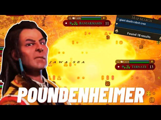 Poundenheimer, Destroyer of Worlds - Civ 6 Cree