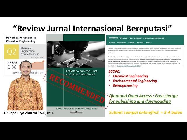 Review! Jurnal Internasional Bereputasi : Periodica Polytechnica Chemical Engineering (PPCE)