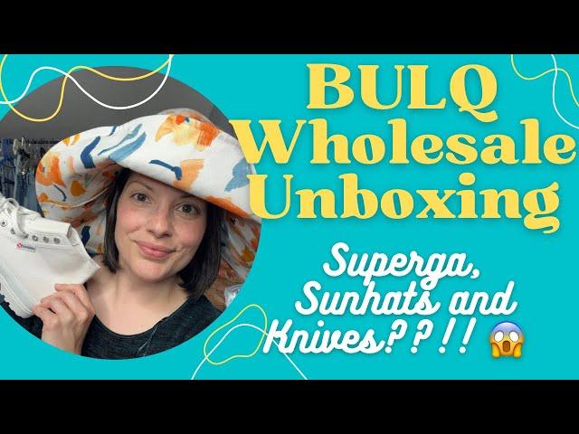 Superga, Sunhats AND KNIVES!?!?!?! BULQ Wholesale Unboxing Apparel & Accessories