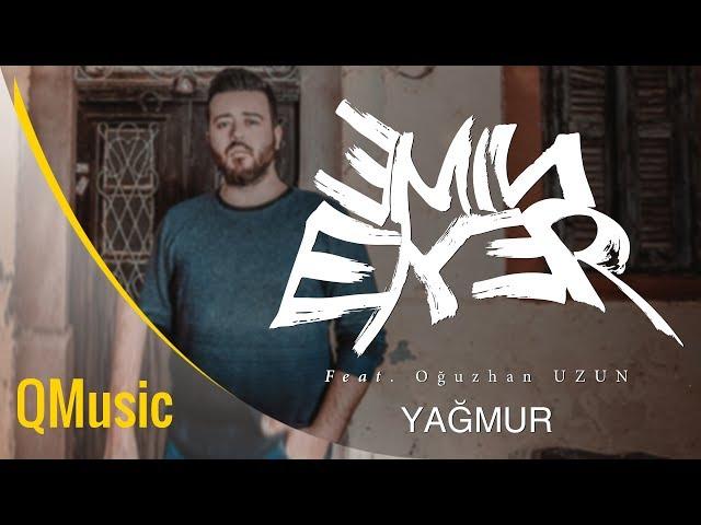 Emin EKER - Yağmur feat. Oğuzhan UZUN