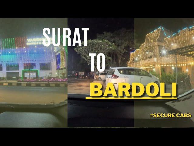 SURAT TO BARDOLI  || CAR VLOGING || SHUBHAM SHIVHARE|| SECURE CABS ||