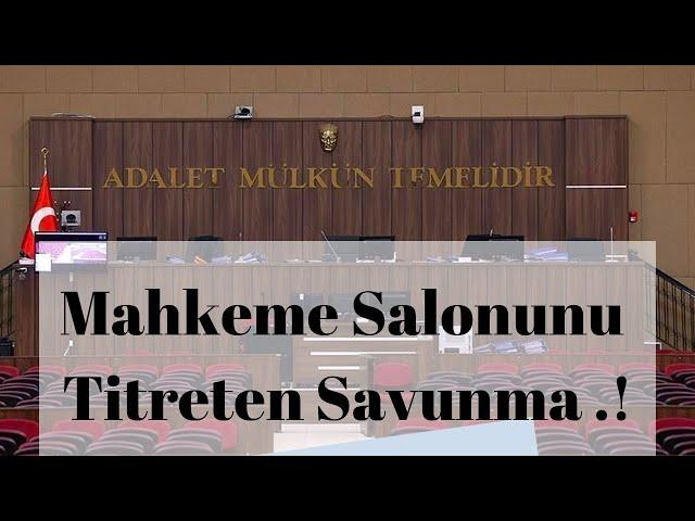 Mahkeme Salonunu Titreten Savunma .! #khk #hukuk #adalet