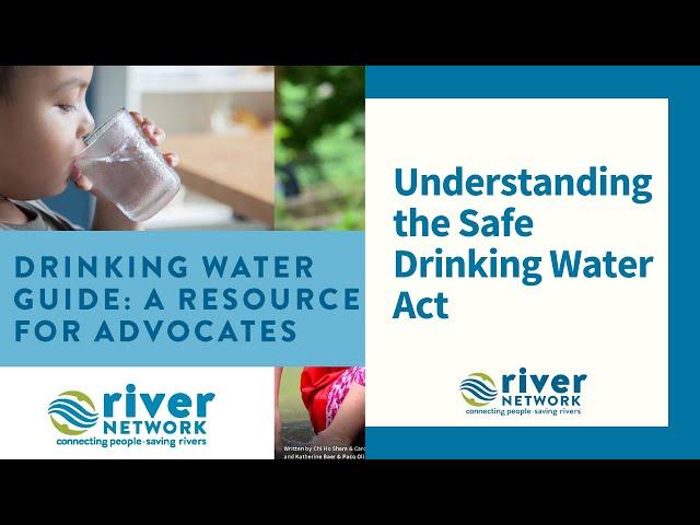 Understanding the Safe Drinking Water Act: Regulating Contaminants of Concern