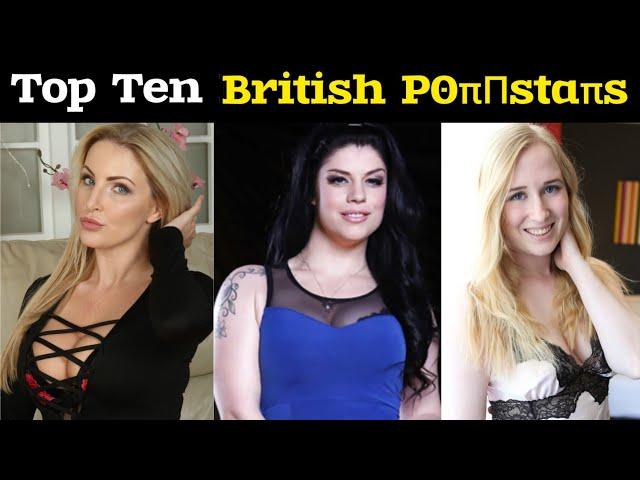 Top Ten British Actresses and Prnstar | Top Ten actresses from Great Britain and the United Kingdom