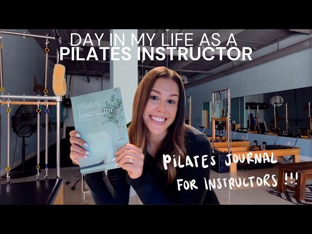 DAY IN MY LIFE AS A PILATES INSTRUCTOR | pilates journal details, time in studio & content planning