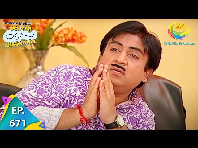 Taarak Mehta Ka Ooltah Chashmah - Episode 671 - Full Episode