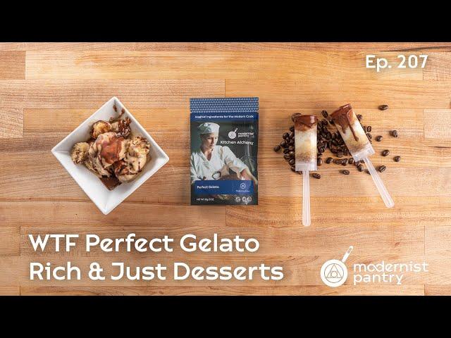 Perfect Gelato: Rich & Just Desserts. WTF Ep. 207