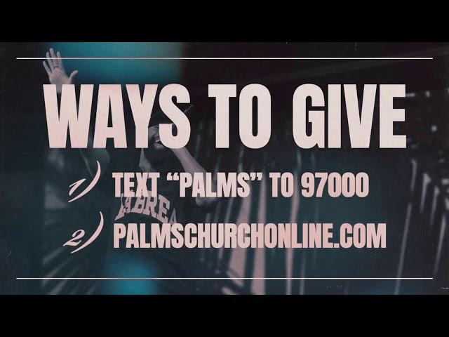 Palms Church | Live Stream