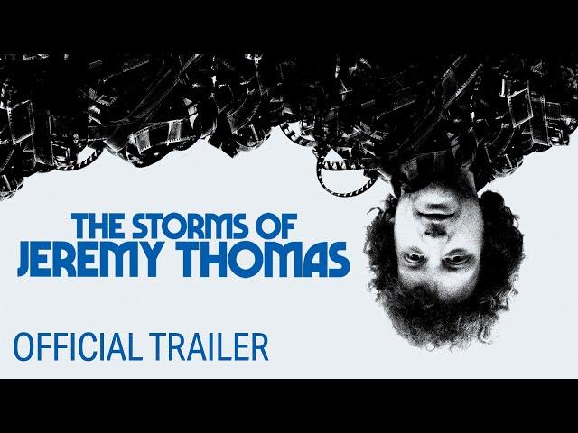 The Storms of Jeremy Thomas | Official International Trailer (2021 Movie) | Visit Films