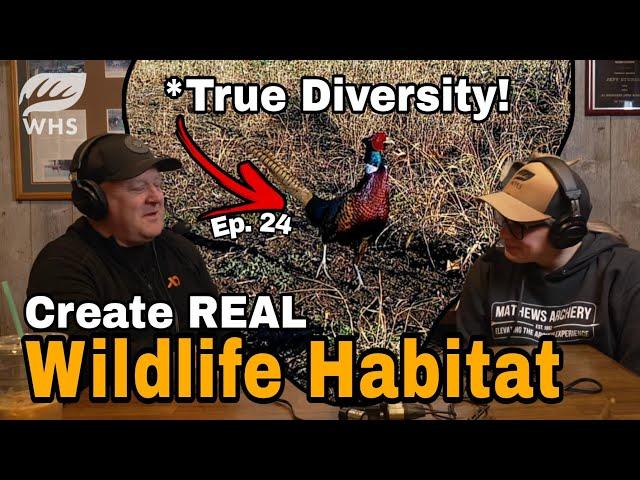 How To Create True Wildlife Habitat Diversity