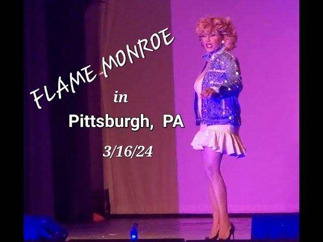 Flame Monroe tips into Pittsburgh, PA