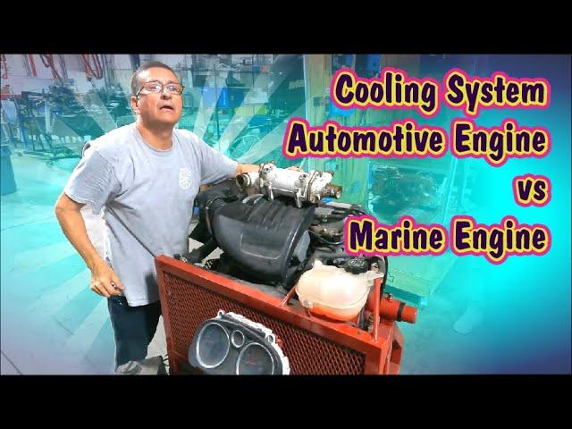 Cooling System Automotive Engine vs Marine Engine