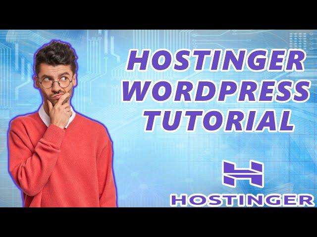 Hostinger WordPress Tutorial For Beginners (2025)  - Full Step by Step Guide!