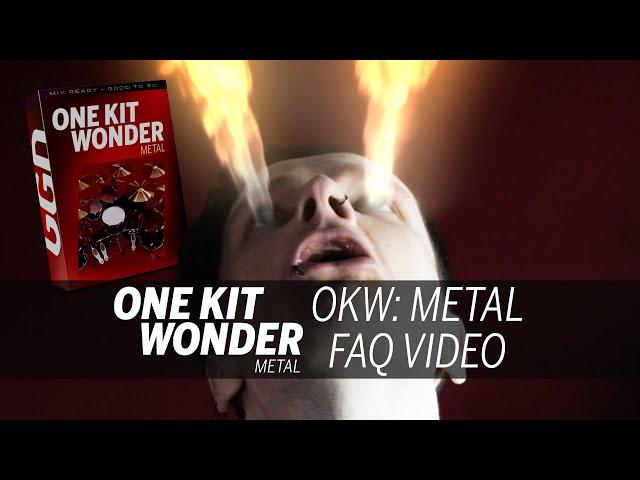 One Kit Wonder: Metal - FAQ Video