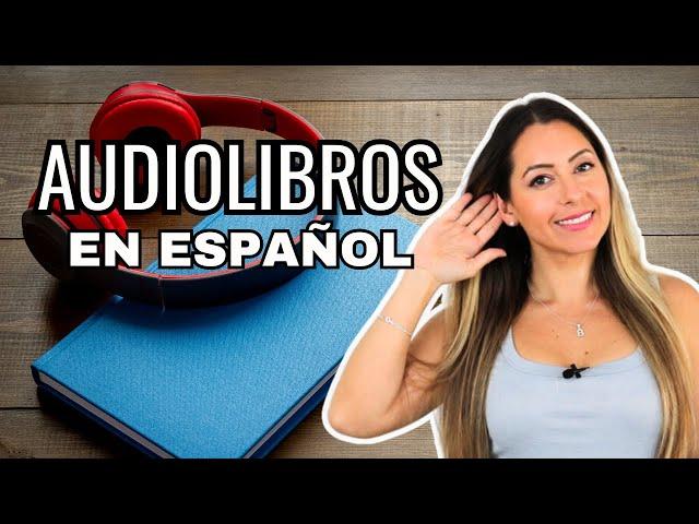 10 Best SPANISH Audiobooks To improve your Spanish for Intermediate level10 Audiolibros en español