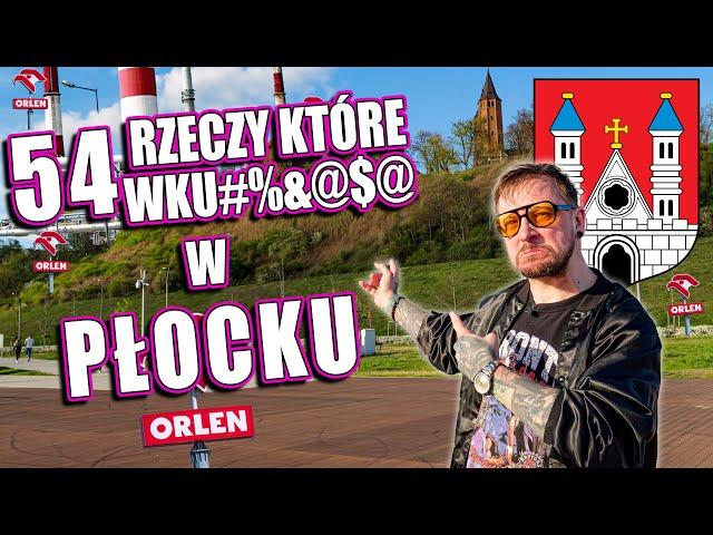 54 RZECZY, które WK*$&J@ w PŁOCKU