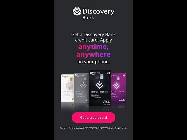 Apply for a Discovery Bank credit card anytime, anywhere