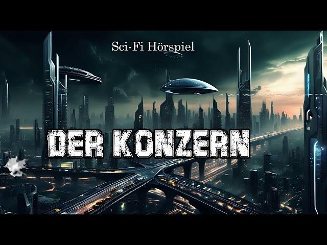 Der Konzern  | Sci-Fi Hörspiel