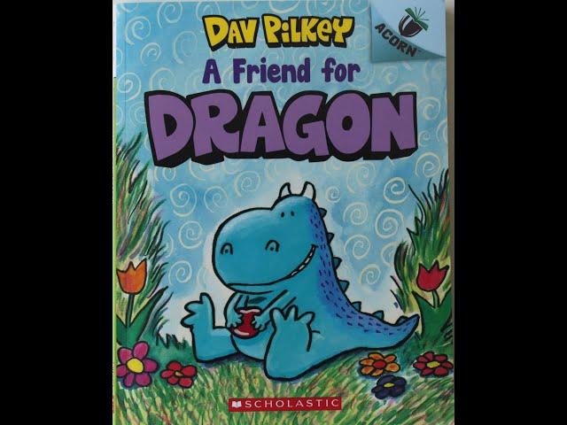 Kid Read Aloud! - A Friend For Dragon, By: Dav Pilkey