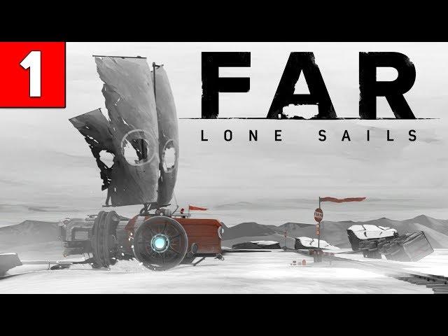 FAR Lone Sails Gameplay Walkthrough Part 1 (1080p HD PC) No Commentary