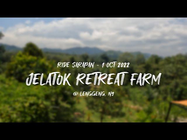 RIDE TO JELATOK RETREAT FARM, LENGGENG N9 | Kafe Terceruk Dalam Hutan Lalu Ladang Sawit Sebelum Tiba