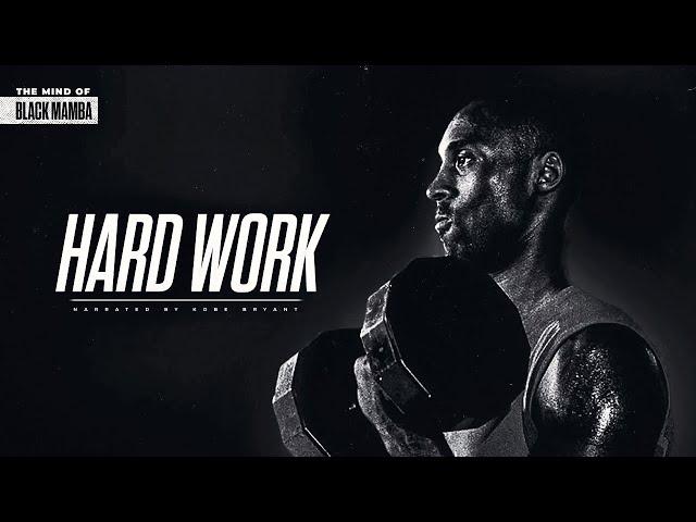 THE MIND OF KOBE BRYANT - HARD WORK