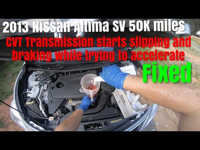 2013 Nissan Altima CVT Transmission Braking Slipping Failure Not Shifting Right Problems FIXED