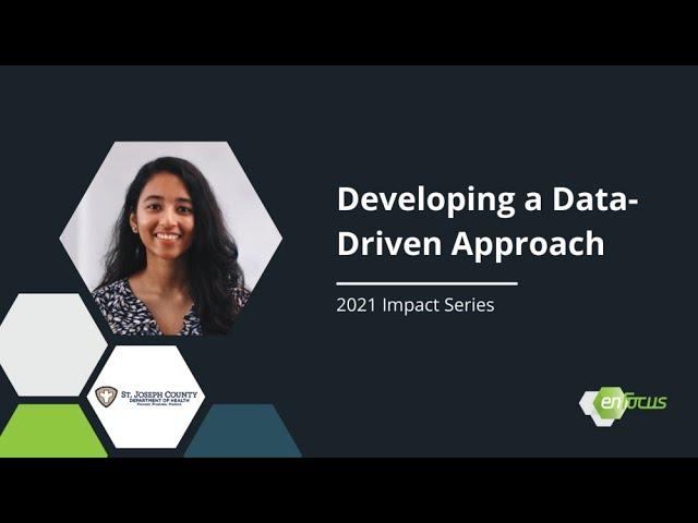 Developing a Data-Driven Approach | enFocus Impact Series | Shivangi Tiwari