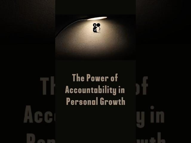 The Power of Accountability in Personal Growth #AccountabilityMatters #LifeSkills #GrowthMindset