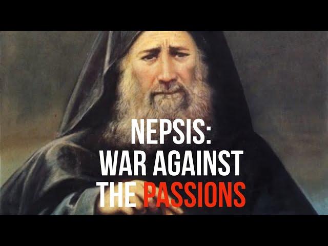 Nepsis: War Against the Passions.