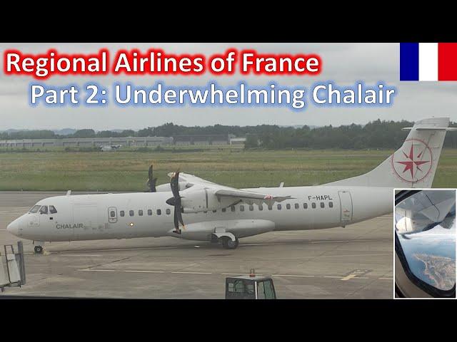 Regional Airlines of France | Part 2: From the Mountains to the Coast on Chalair