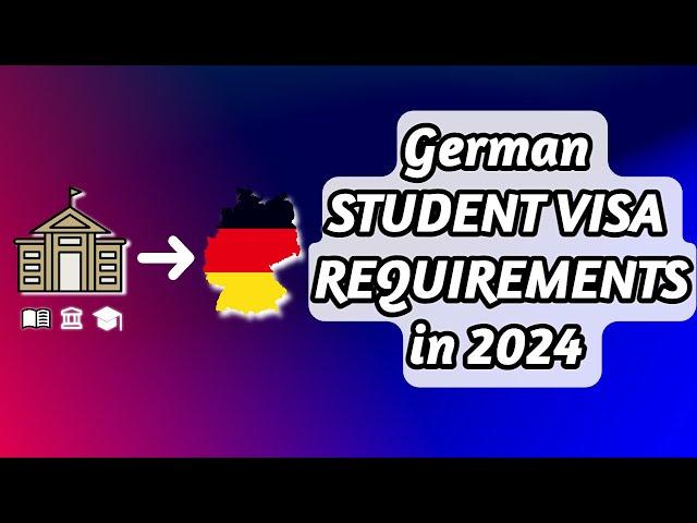  German Student Visa Application Requirements 2024 || 11 Requirements Explained in ONLY 11 Minutes