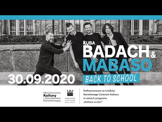 Kuba Badach & Mabaso - Back to School "Kultura w Sieci"