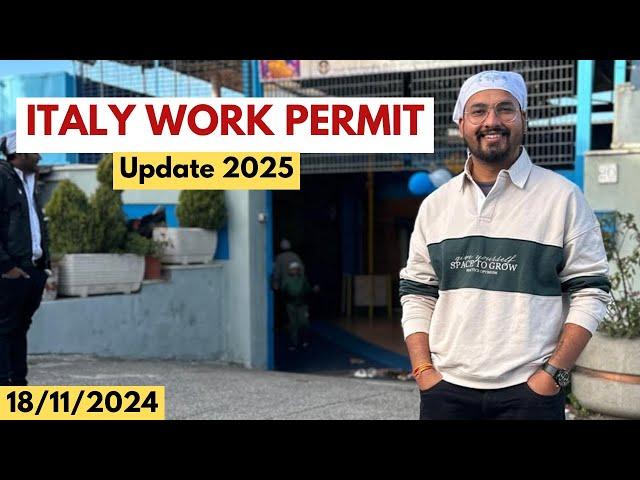 Italy Work Permit update 2025 || Decreto Flussi 2025 || 18/11/24