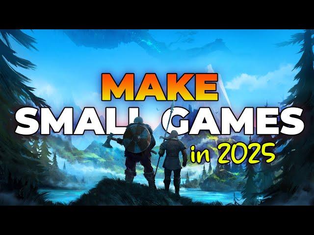 Why You Should Make Tiny Indie Games In 2025