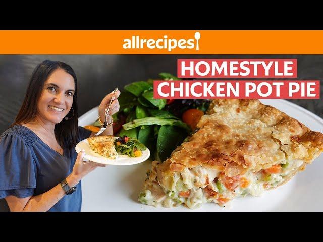 How to Make Homemade Chicken Pot Pie | You Can Cook That | Allrecipes.com