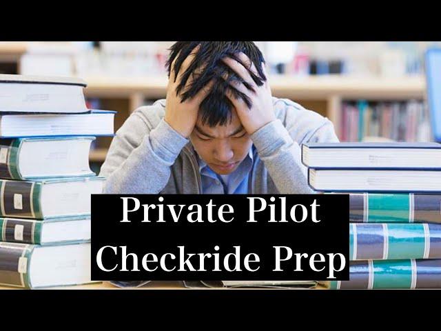 How I am Studying for my Private Pilot Checkride - Strategy, Tips and Tricks!