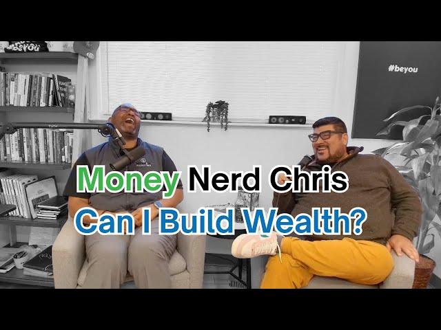 Ep 259 - Money Nerd Chris breaks down Wealth, College, and Money