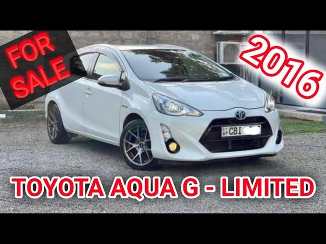 2016 Toyota Aqua G Limited For Sale/SL Auto Fair Riyapola